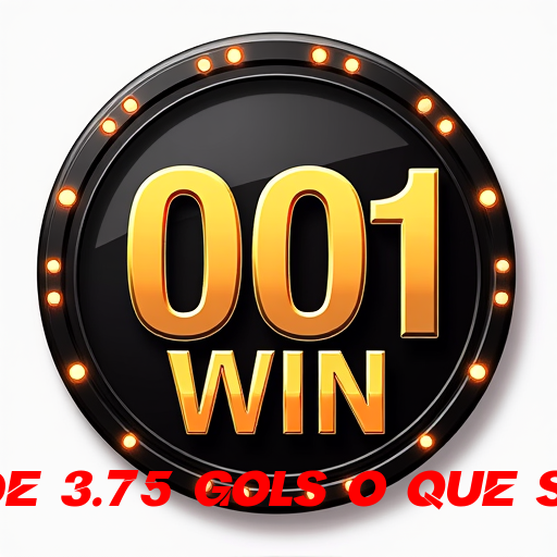 menos de 3.75 gols o que significa, Slots Clássicos e Premiados